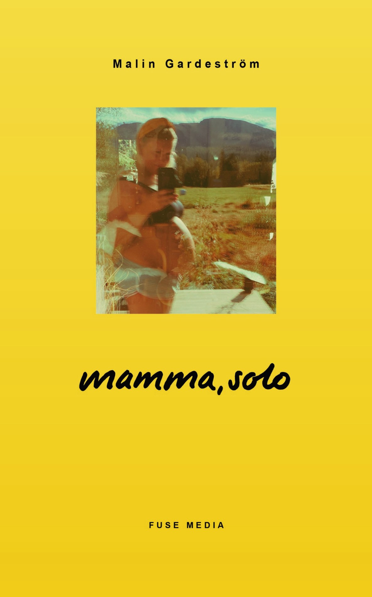 Mamma, solo – Svensk udgave af Fuse Media